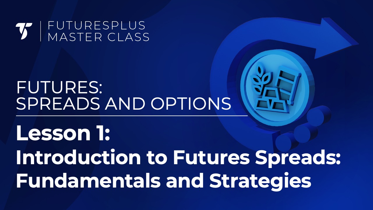 Introduction to Futures Spreads: Fundamentals and Strategies